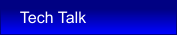 Tech Talk